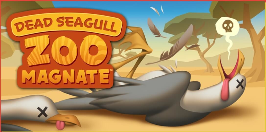 Dead Seagull Zoo Magnate